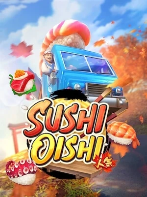 TOKYO889 เล่นง่ายถอนได้เงินจริง sushi-oishi